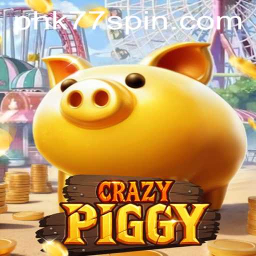 Exploring the World of CrazyPiggy: The Revolutionary Game with a Kick of PHK77
