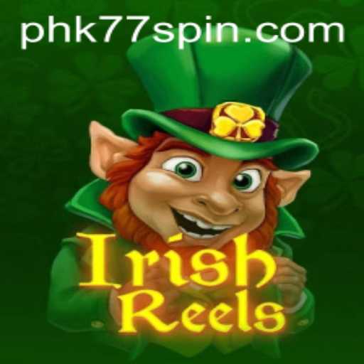 Unveiling the Magic of IrishReels: A Journey with PHK77
